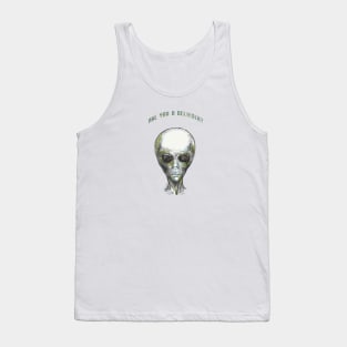Are you a Believer? Alien Illustration. Tank Top